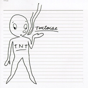 Album cover: Tortoise, "TNT”