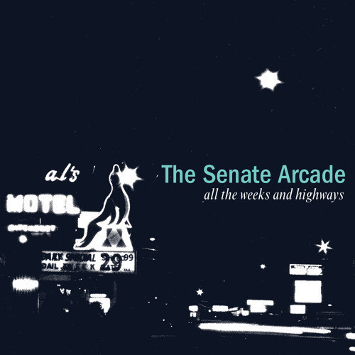 Album cover: The Senate Arcade, "All the Weeks and Highways”