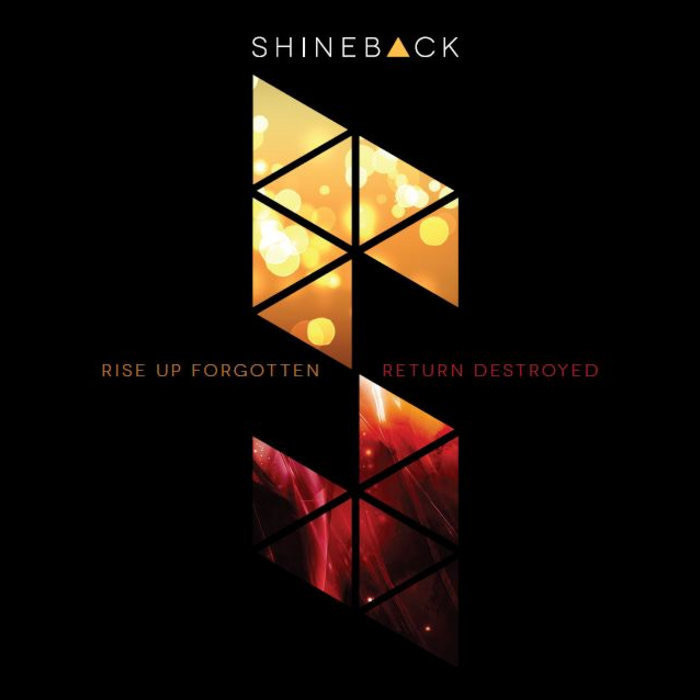 Album cover: Shineback, "Rise Up Forgotten, Return Destroyed”