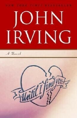 Until I Find You ... John Irving
