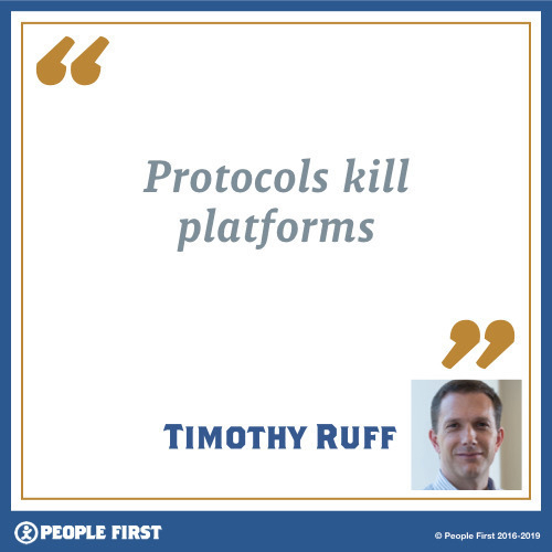 Protocols Kill Platforms  Timothy Ruff