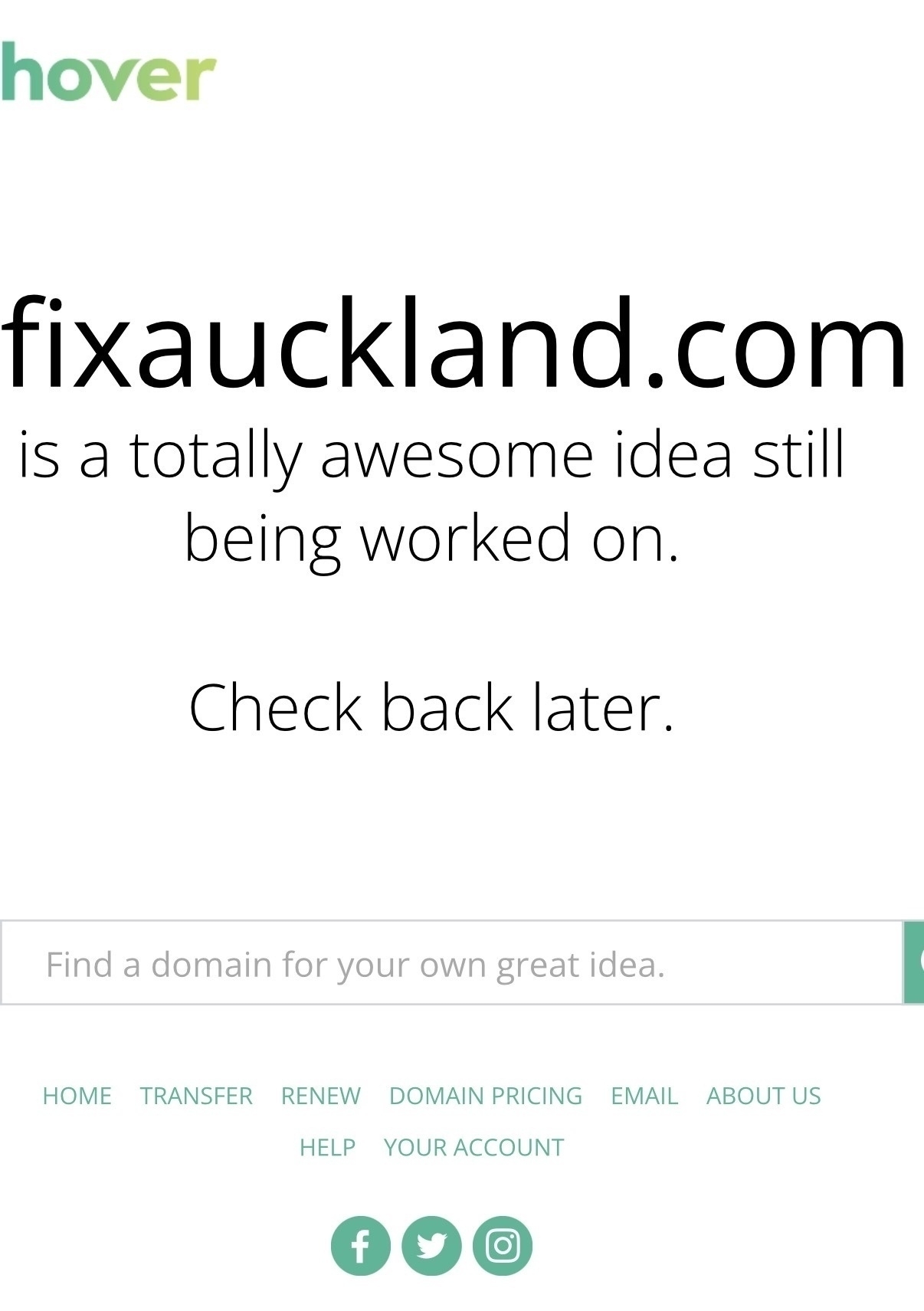 A placeholder webpage from hover.com for fixauckland.com, indicating the site is under development and inviting visitors to return later.