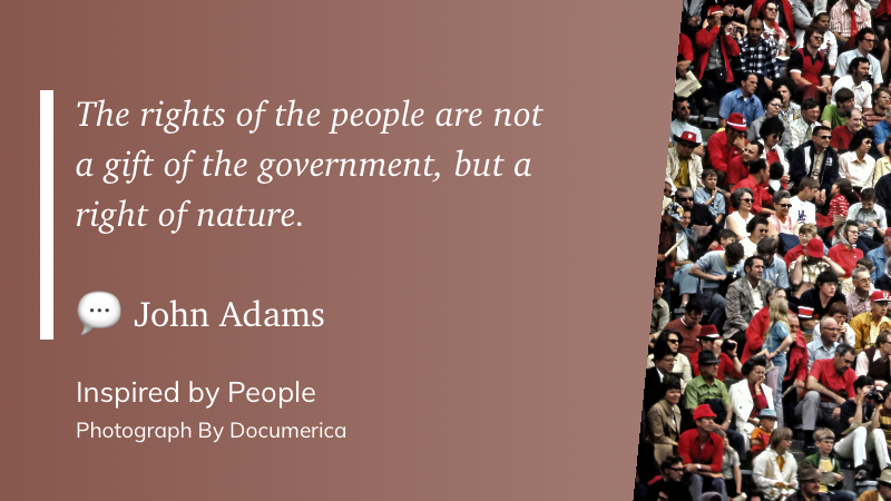 A large crowd of people is shown on the right, next to a quote attributed to John Adams about the rights of the people.