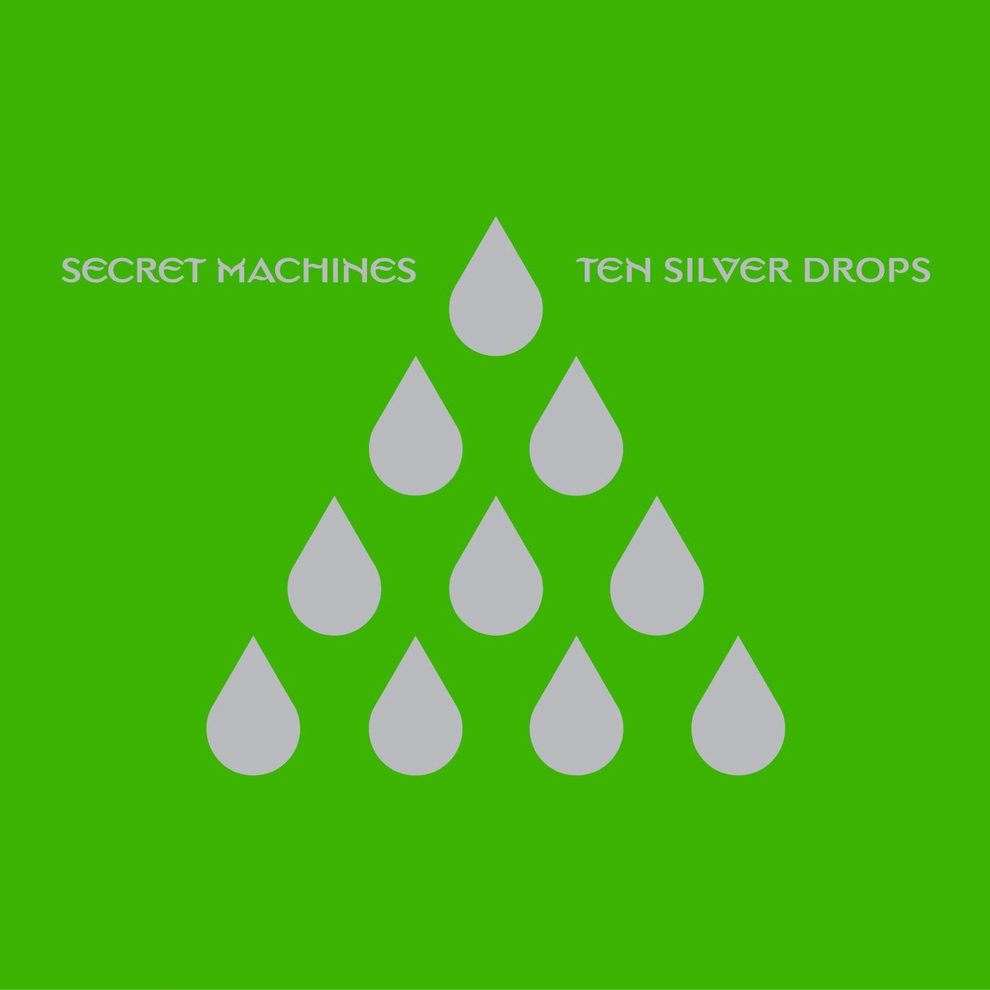 Ten Silver Drops by Secret Machines