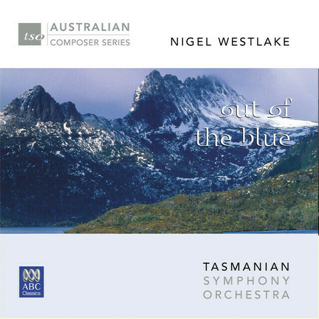 Album cover of the Australian Composers Series, 'Out of the Blue', by Nigel Westlake, performed by the Tasmanian Symphony Orchestra. Copyright the Australian Broadcasting Corporation