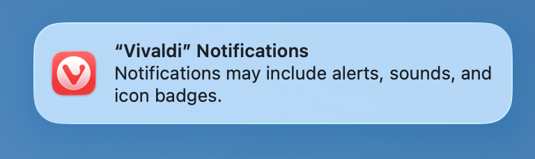 A notification permission request from the Vivaldi app indicating that notifications may include alerts, sounds, and icon badges.