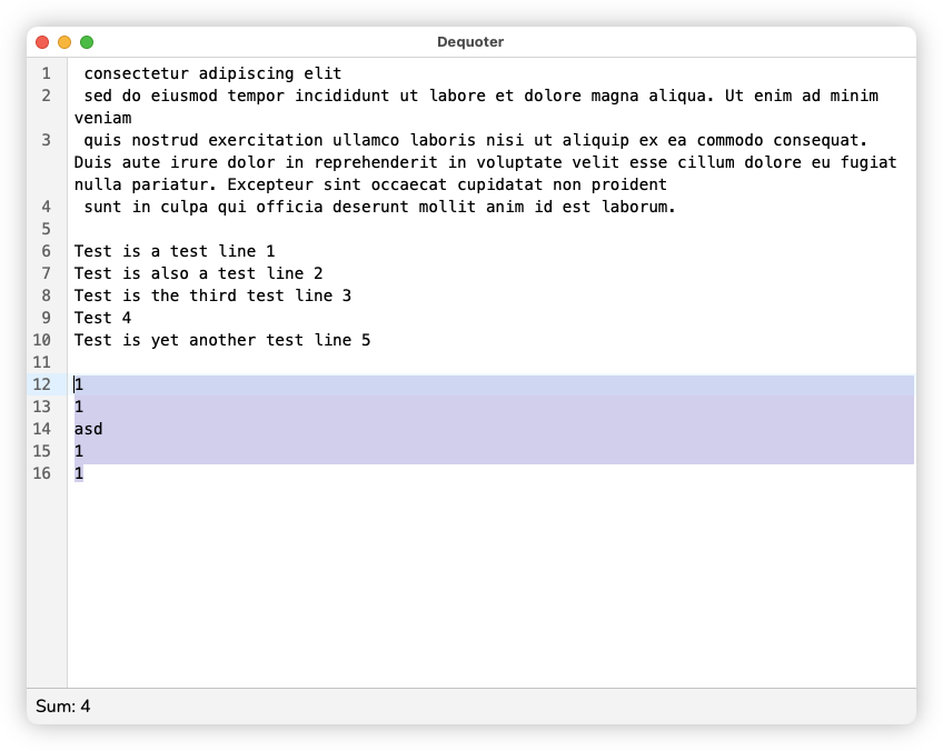 A text editor window named Dequoter displays multiple lines of lorem ipsum placeholder text followed by several test lines and a highlighted section containing numbers and letters.