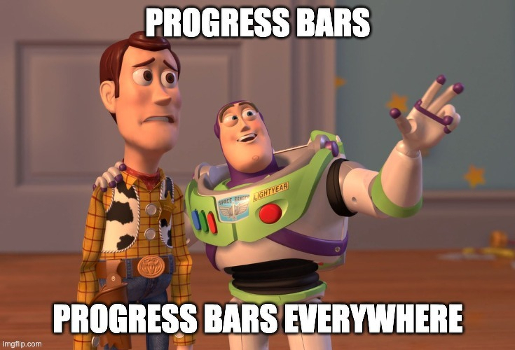 A meme with Woody and Buzz Lightyear from Toy Story are depicted with a caption humorously highlighting the ubiquity of progress bars.
