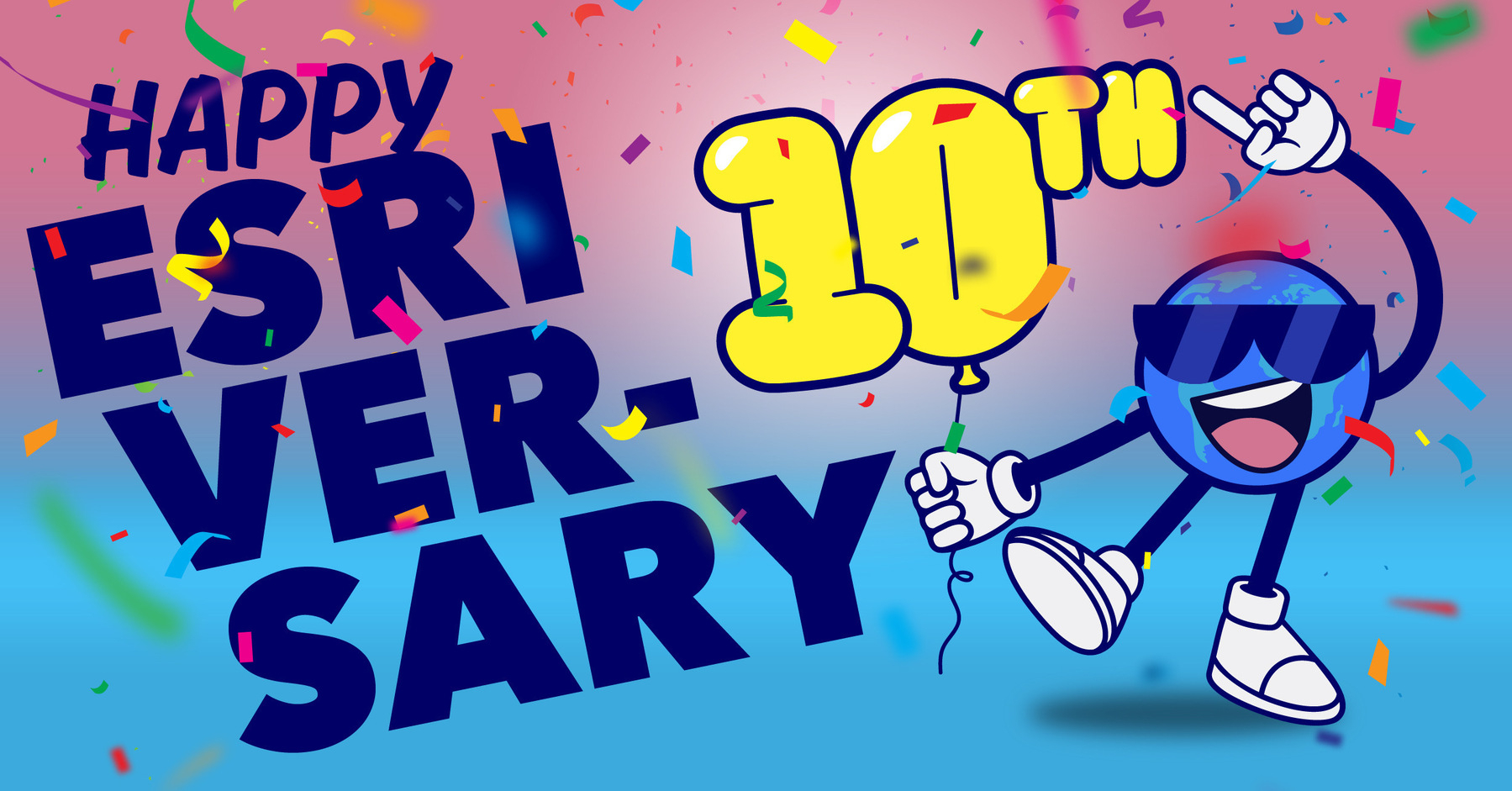 A colorful celebration features a character holding a 10th balloon, surrounded by confetti, with the message Happy EsriVersary.