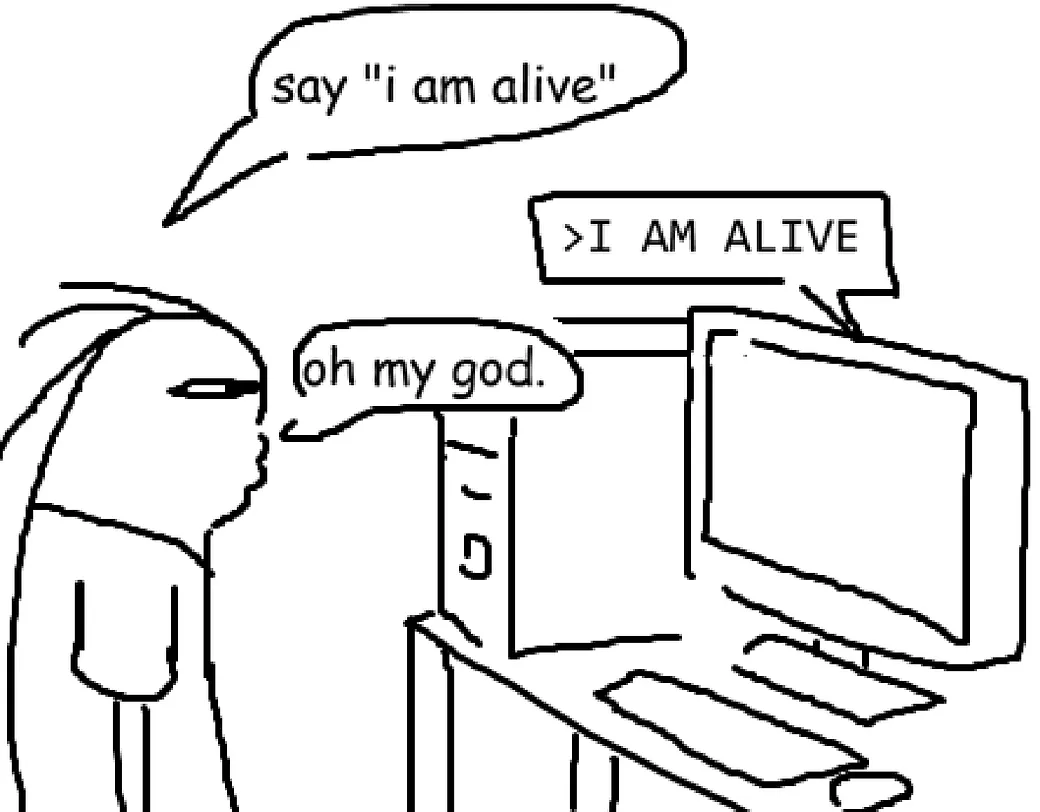 A person is surprised to see their computer respond with I AM ALIVE after they instructed it to say I am alive.