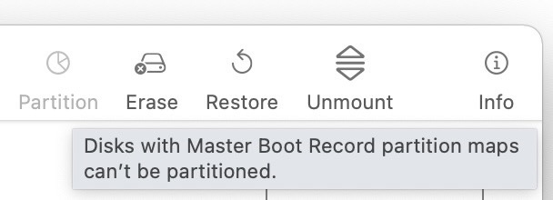 tool tip for Partition button in big sur disk utility that says disks with master boot record partition maps can't be partitioned