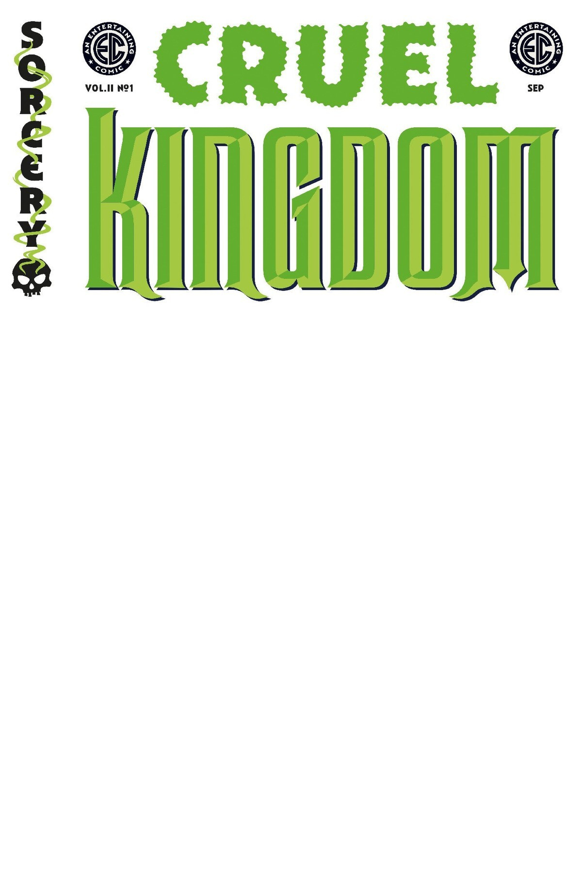Cruel Kingdom 2 #1 (EC Comics)(Cover D Blank Sketch Variant)