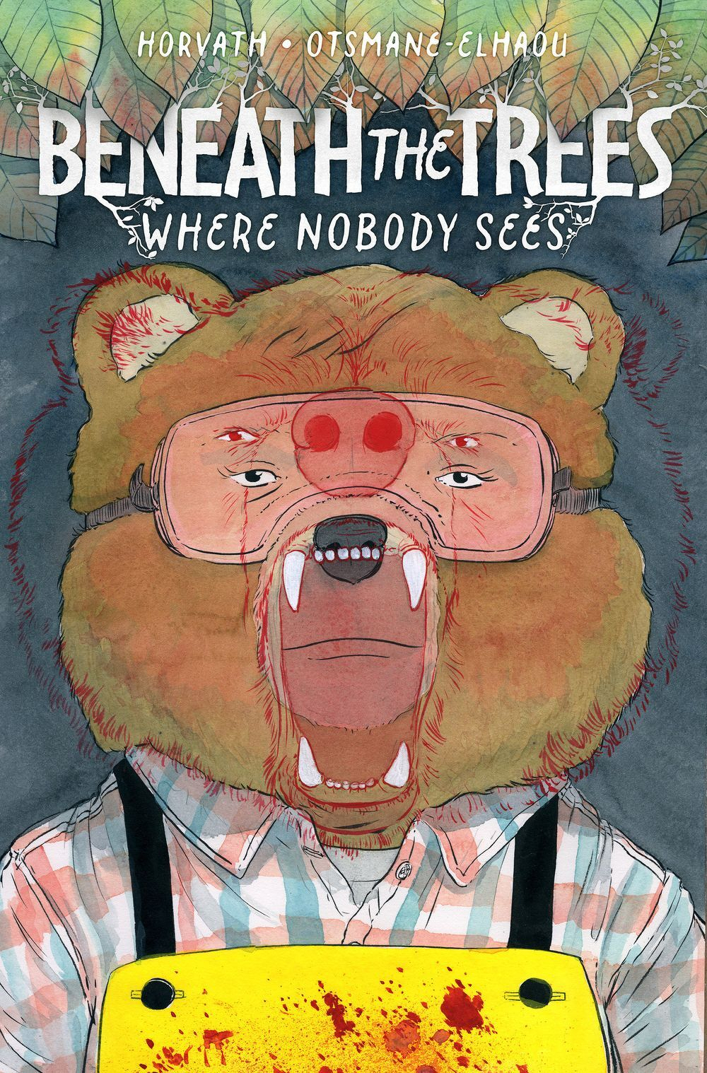 Beneath The Trees Where Nobody Sees HC (Direct Market Exclusive)