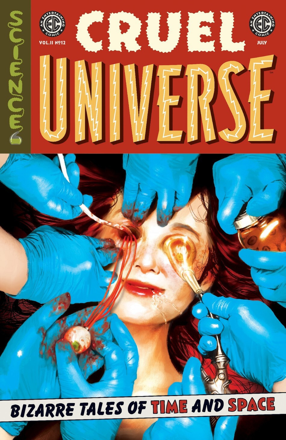 A comic book cover features a surreal scene with a woman undergoing a bizarre procedure performed by multiple gloved hands under the title Cruel Universe.