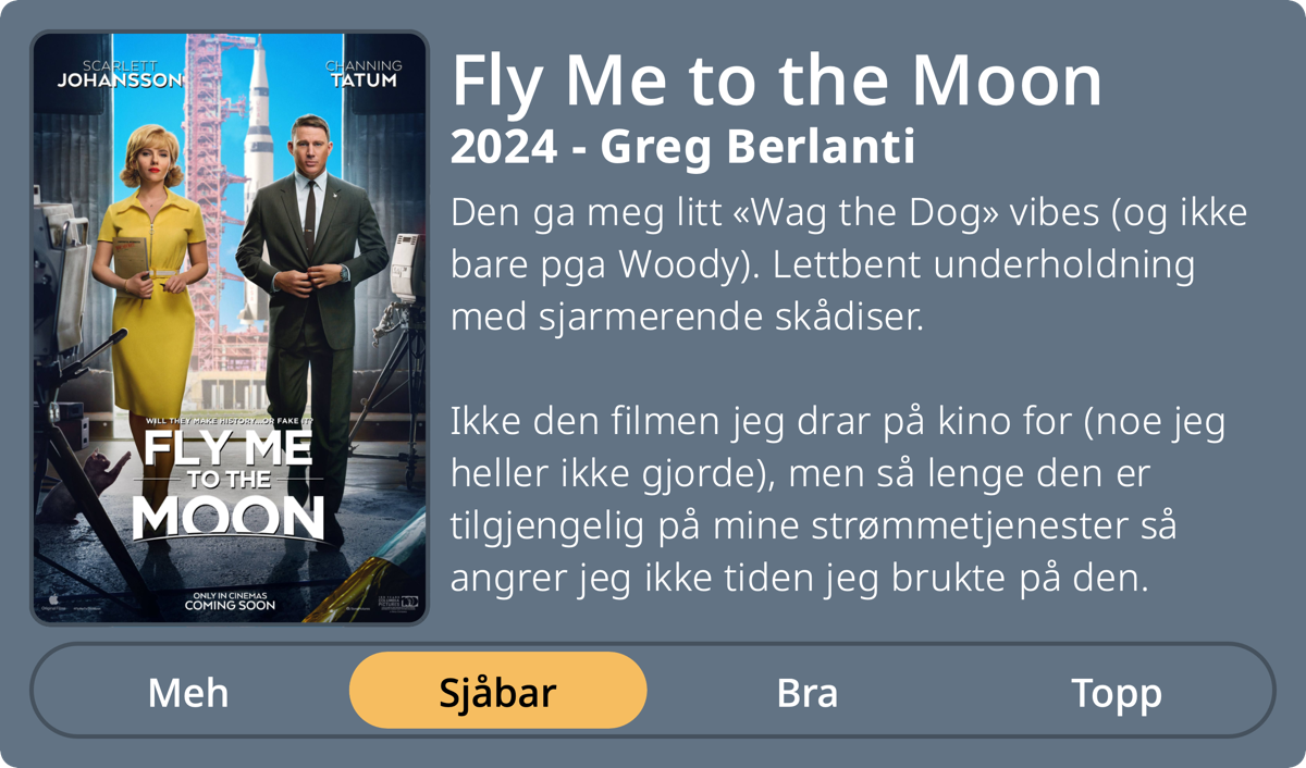 Den ga meg litt «Wag the Dog» vibes (og ikke bare pga Woody). Lettbent underholdning med sjarmerende skådiser.
Ikke den filmen jeg drar på kino for (noe jeg heller ikke gjorde), men så lenge den er tilgjengelig på mine strømmetjenester så angrer jeg ikke tiden jeg brukte på den.