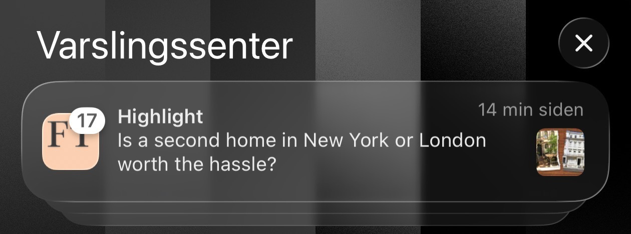 En varsling fra appen Highlight spør om det er verdt bryet med et andre hjem i New York eller London.
