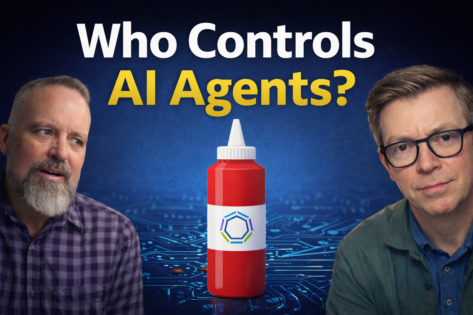 Auto-generated description: Two men sit on either side of a red bottle with a hexagonal logo, accompanied by the text Who Controls AI Agents? on a dark, circuit-patterned background.