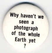 Why haven't we seen a photograph of the whole Earth yet?