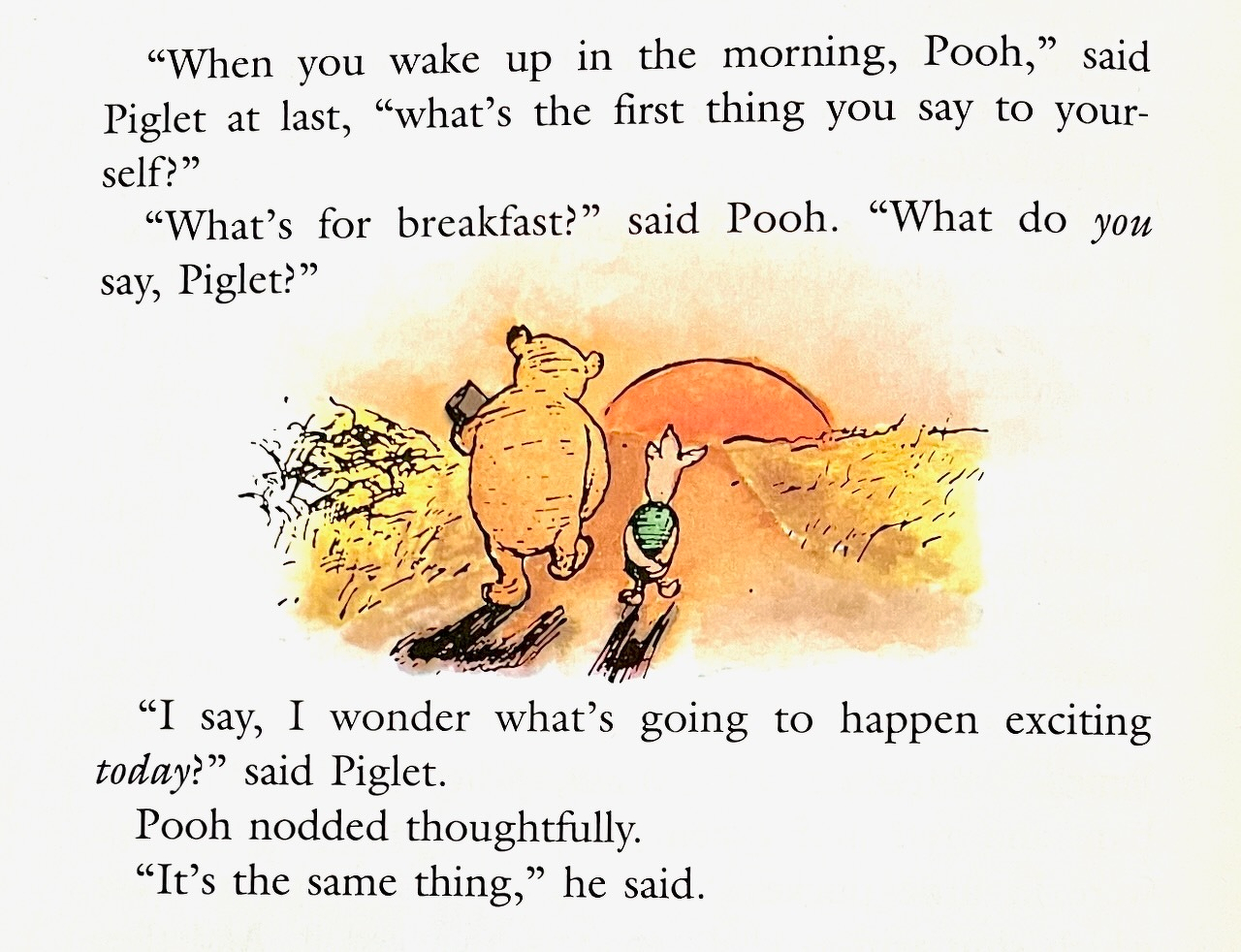Winnie the Pooh and Piglet are walking toward a sunrise while discussing what they say to themselves in the morning.