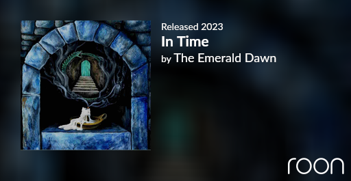 an image from roon of In Time from The Emerald Dawn