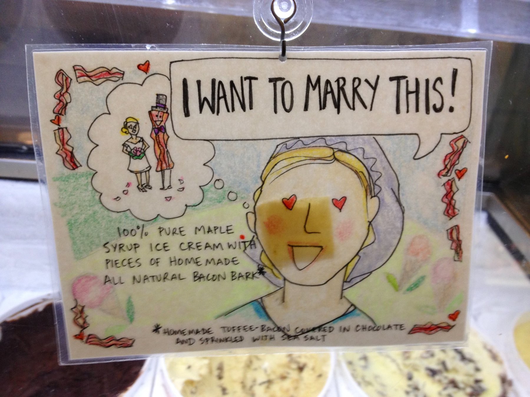 Card for ice cream named: "I want to marry this, 100% pure maple syrup ice cream with pieces of homemade all natural bacon bark."