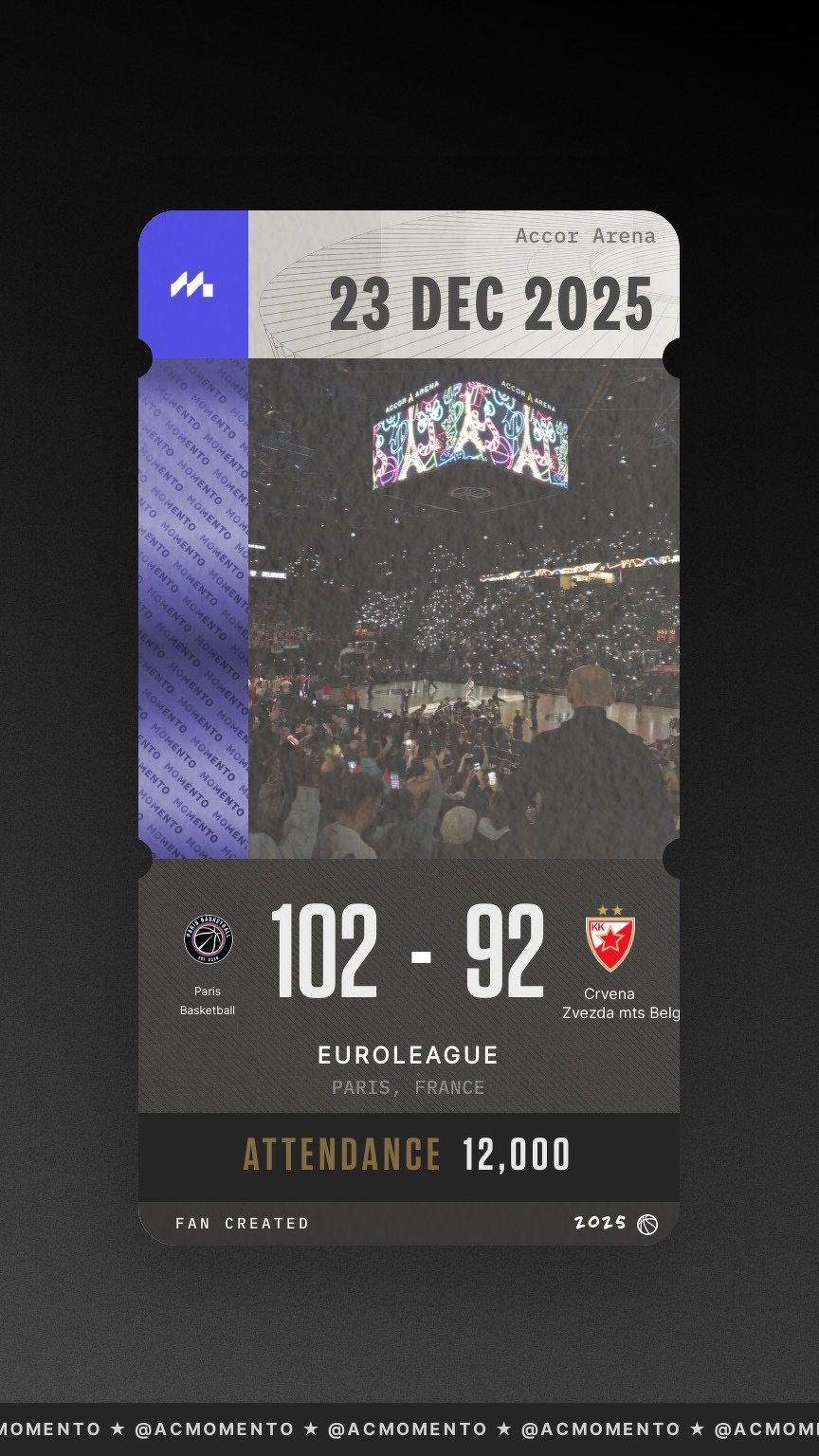 A digital sports ticket shows a basketball game between Paris Basketball and Crvena Zvezda mts Belgrade, with a final score of 102-92 and an attendance of 12,000 on December 23, 2025.