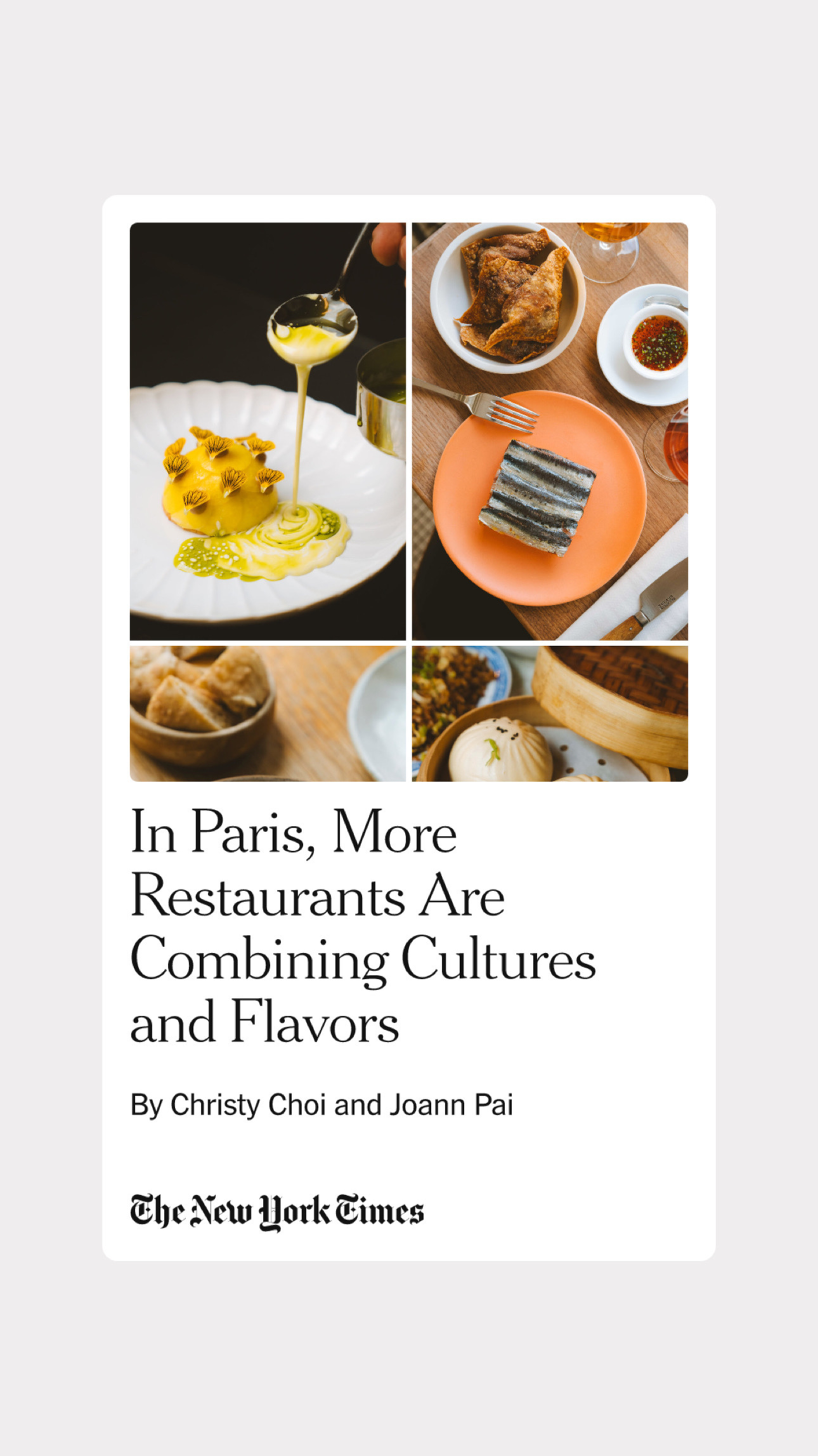An article titled ‘In Paris, More Restaurants Are Combining Cultures and Flavors’ by Christy Choi and Joann Pai features images of diverse culinary dishes.
