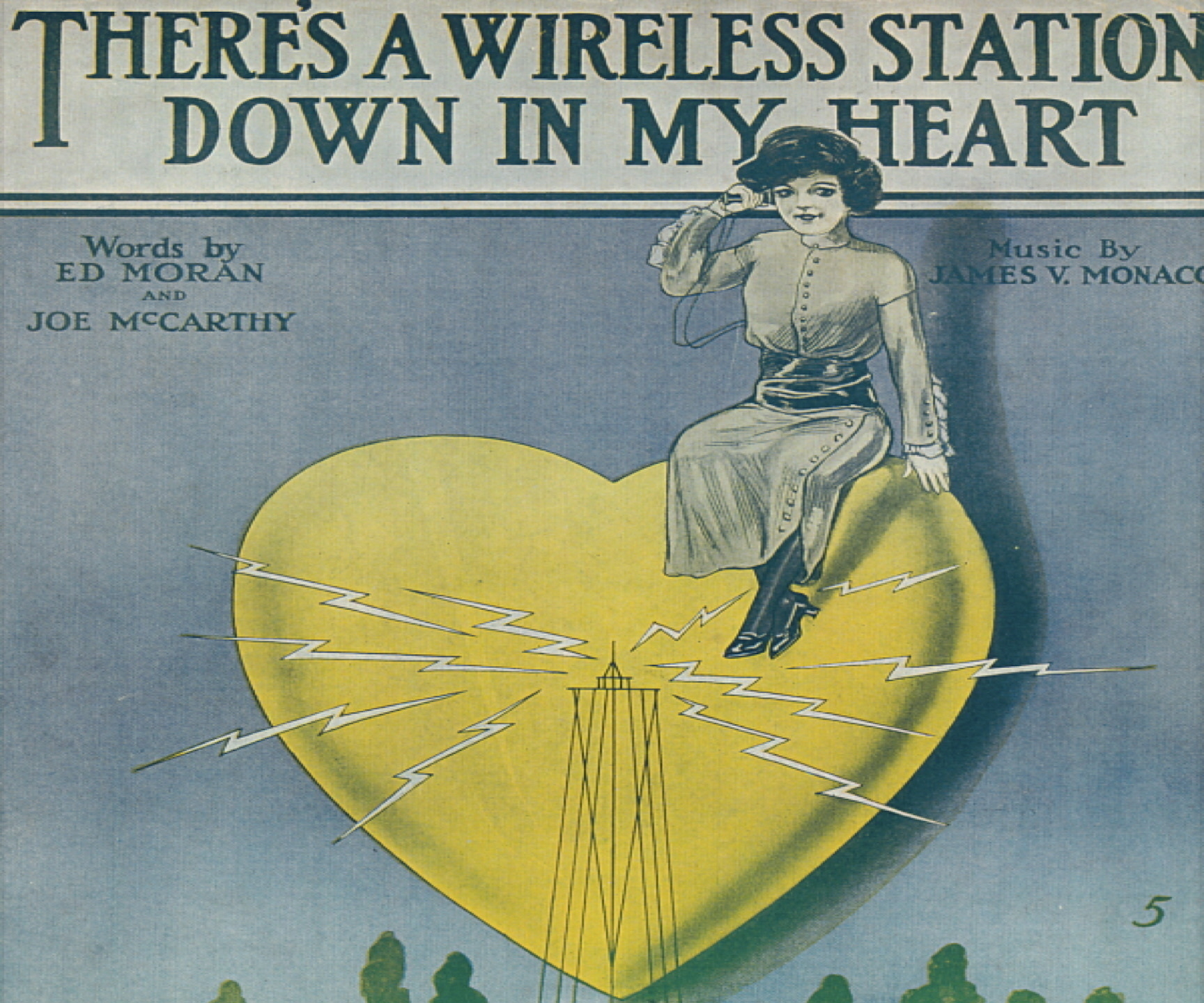 The cover of the sheet music for the 1913 song “There’s a Wireless Station in my Heart,” showing a woman answering the phone while sitting on a yellow heart, with a transmission tower below