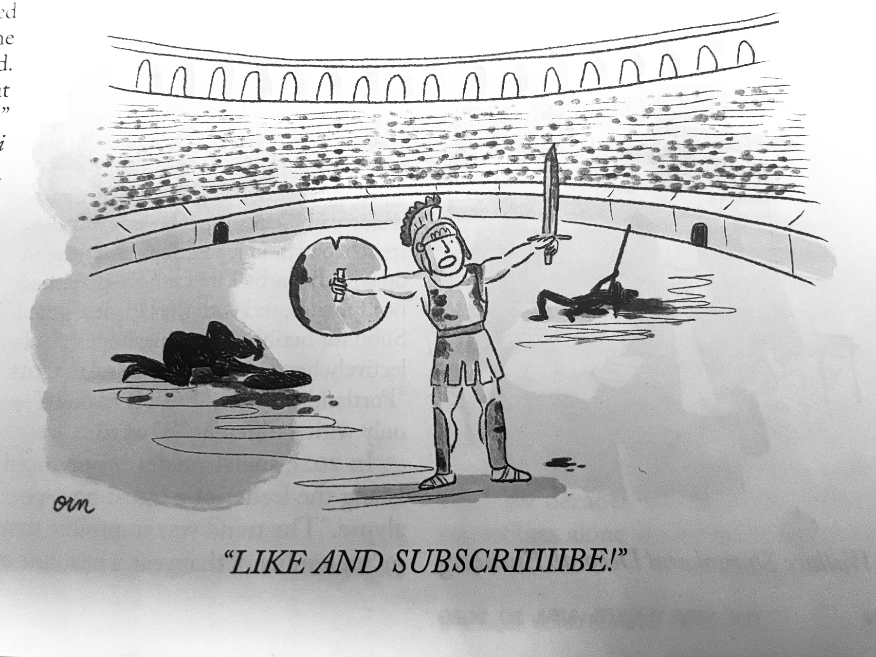 In a cartoon image, a Roman gladiator, triumphant over foes, exclaims “LIKE and SUBSCRIIIIIBE!”