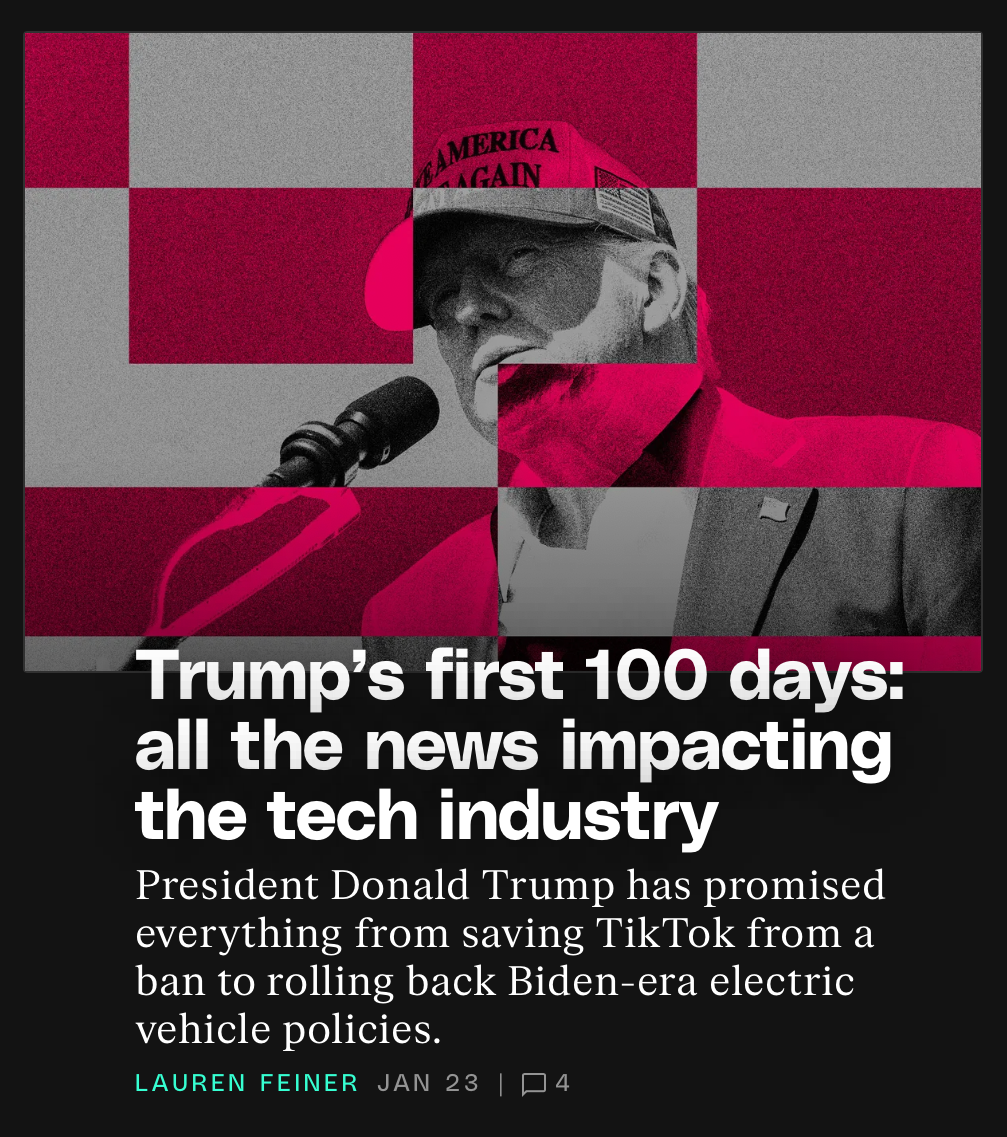 The Verge headline reading “Trump’s first 100 days: all the news impacting the tech industry” 