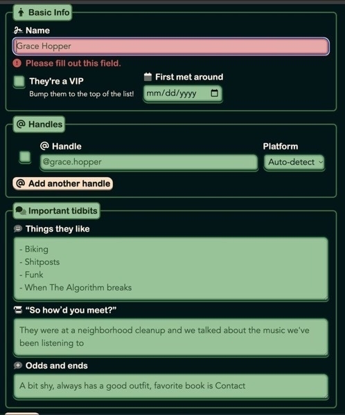 A screenshot of a prototype of the People form for Little CRM, showing how handles and basic contact info can be saved. Titles & placeholders help ground it, such as: Grace Hopper as the placeholder name,  “So howʼd you meet?” as a notes section, realistic placeholder values for notes (such as "They were at a neighborhood cleanup and we talked about the music we've been listening to")