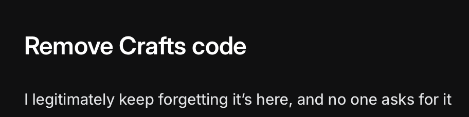 A Linear ticket with the title: 'Remove Crafts code' and the body: 'I legitimately keep forgetting it’s here, and no one asks for it'