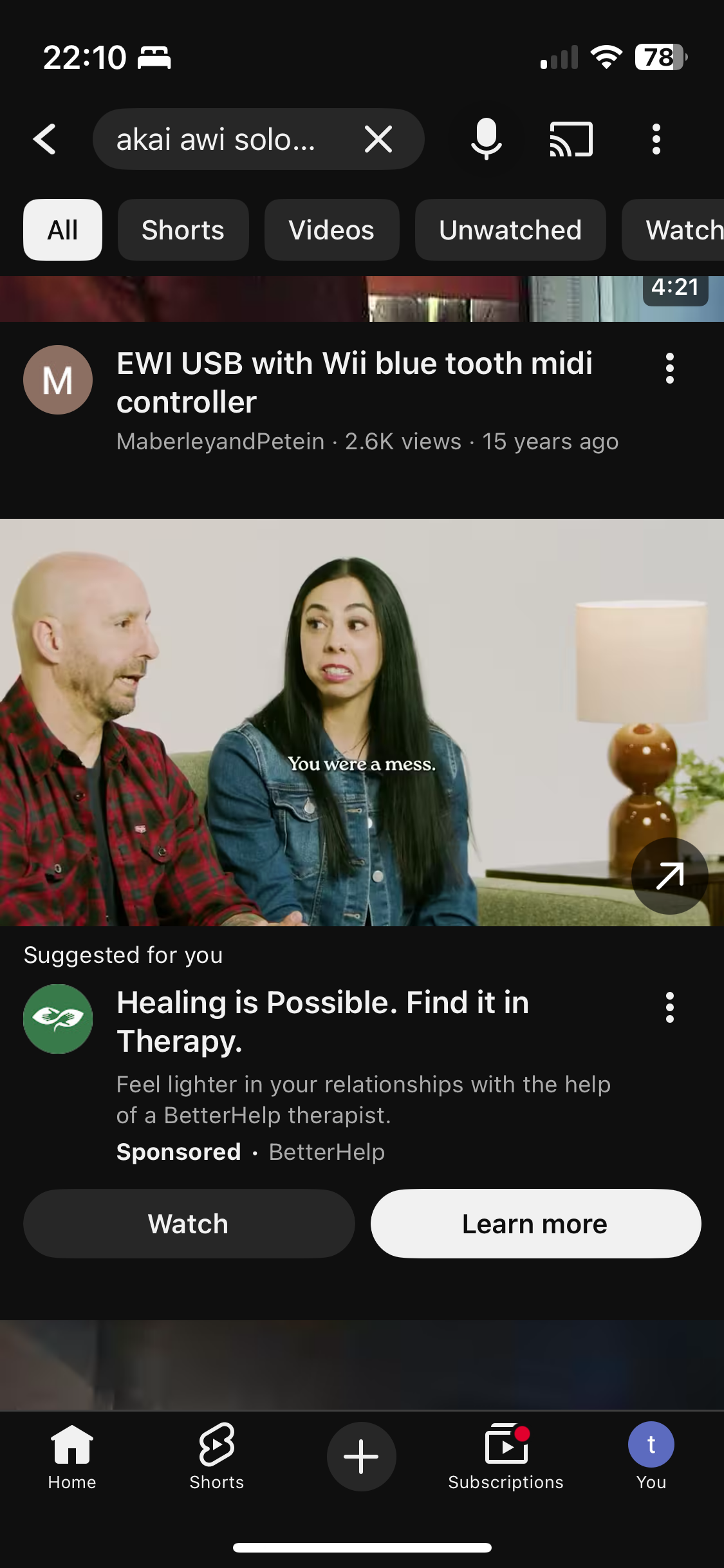 A screenshot of YouTube search results on mobile, searching for Akai EWI Solo.&10;&10;Most of the screen is taken up by a BetterHelp ad, with a woman whose face is actively grimacing saying to a man “You were a mess.” The title of the ad is: “Healing is Possible. Find it in Therapy.”