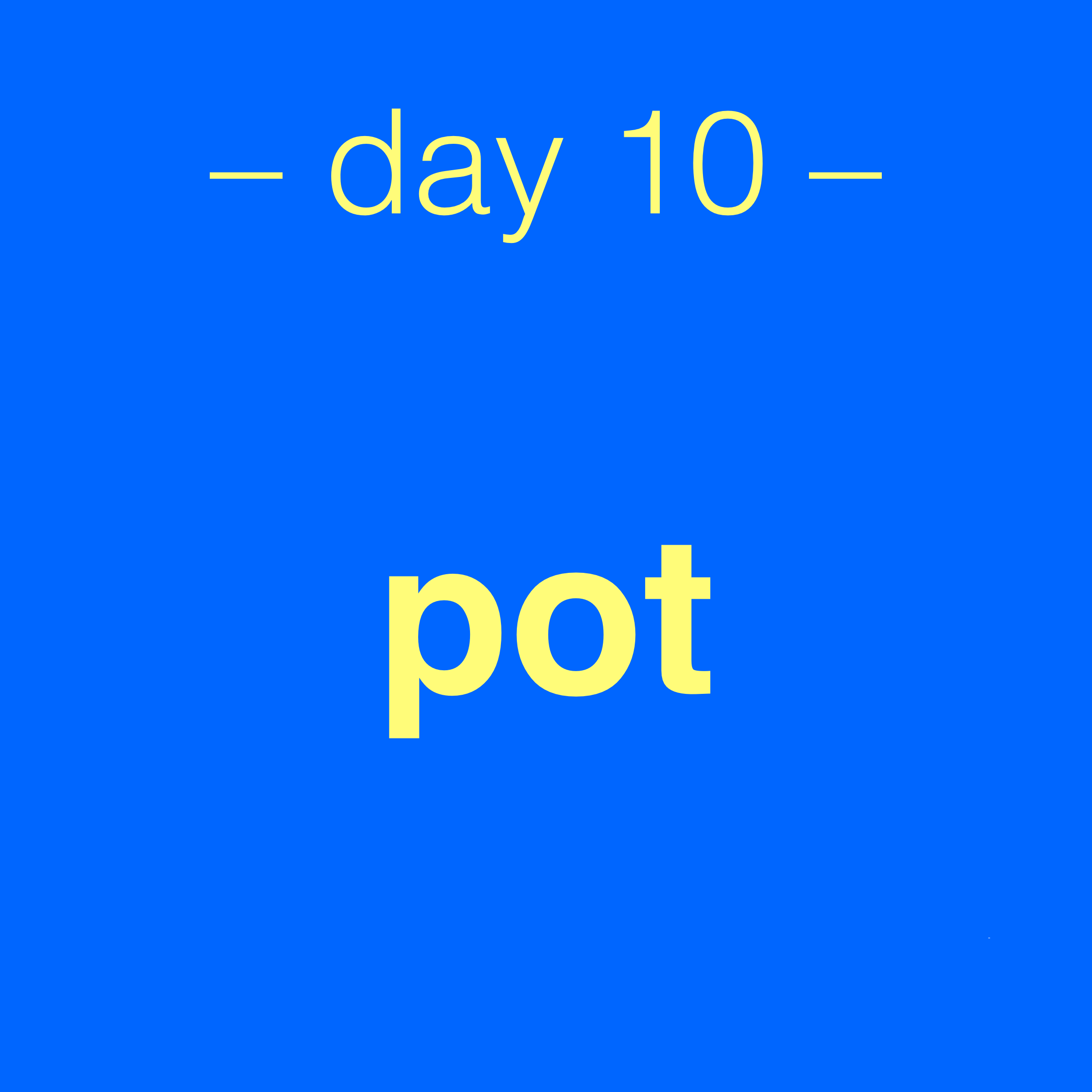 Day 10 graphic: pot