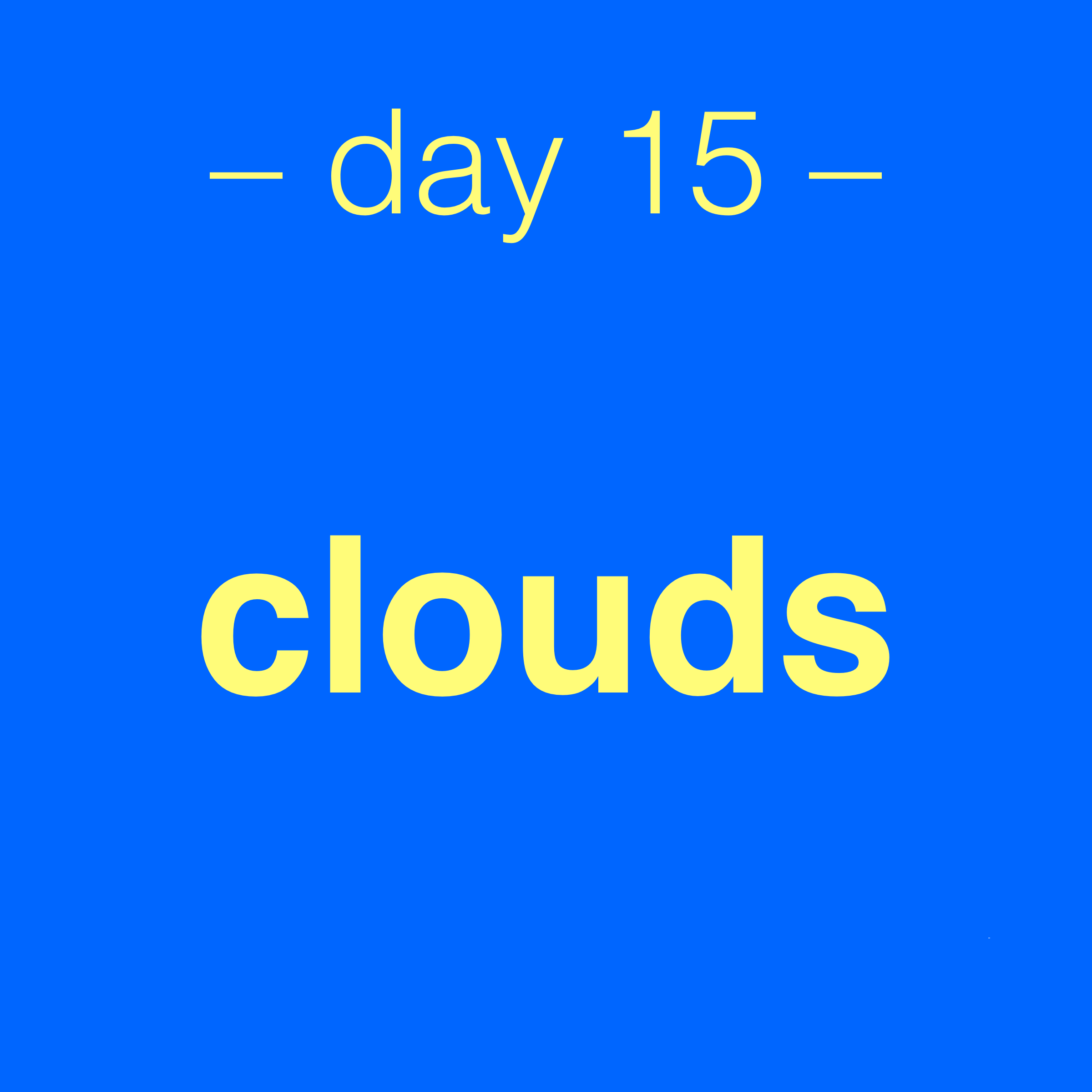 day 15 graphic: clouds