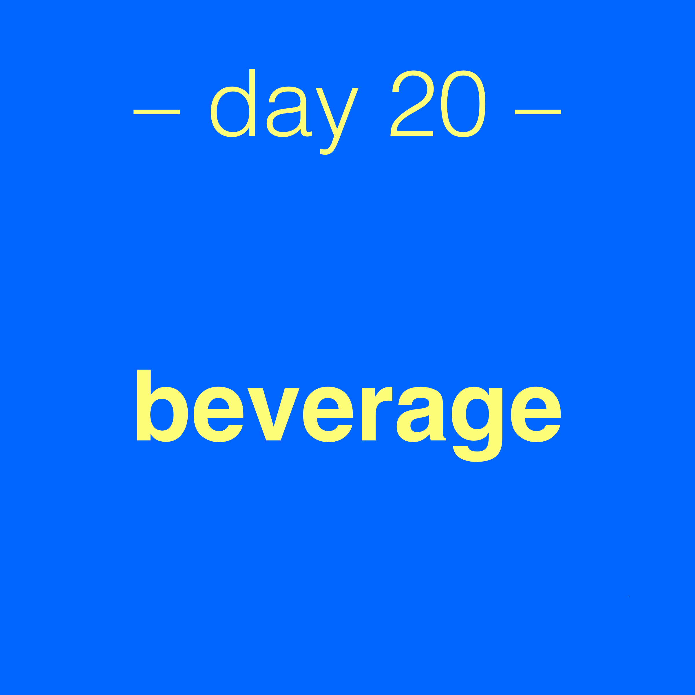 Challenge graphic day 20: beverage