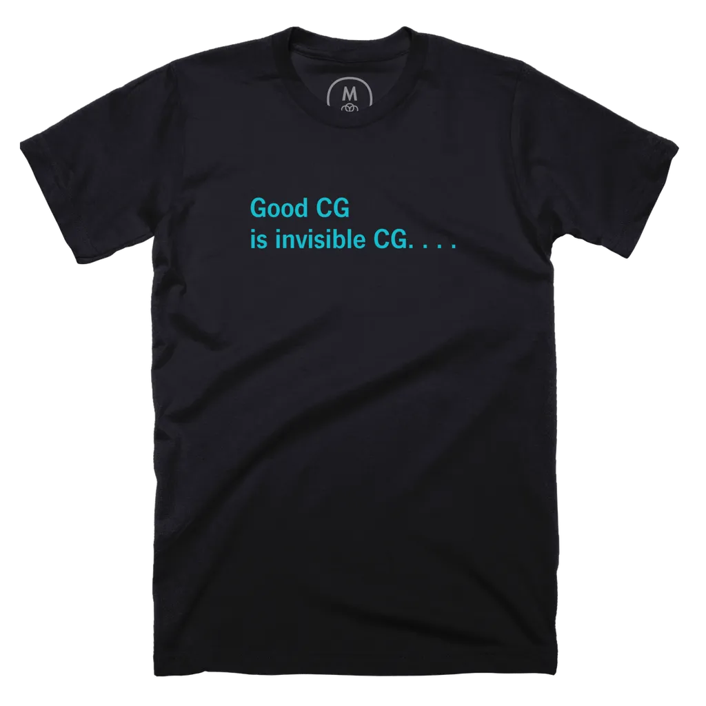 Good CG is invisible CG - T-Shirt in Black