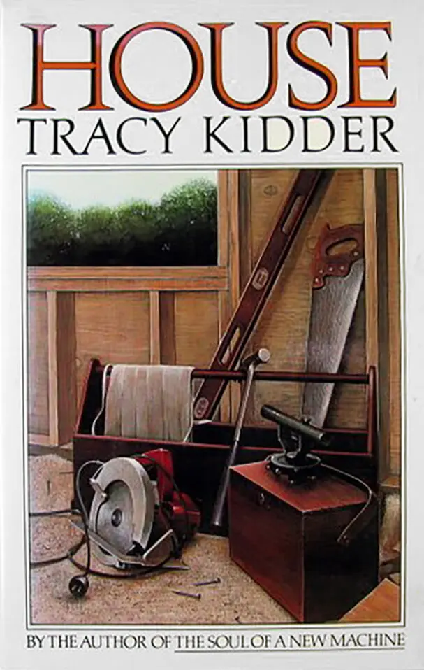 Auto-generated description: A wooden toolbox filled with various carpentry tools is set against the backdrop of a partially constructed house on the cover of Tracy Kidder's book titled House.
