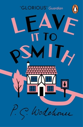 Auto-generated description: A blue book cover for Leave it to Psmith by P.G. Wodehouse features a house, a pink tree, and a review from the Guardian.