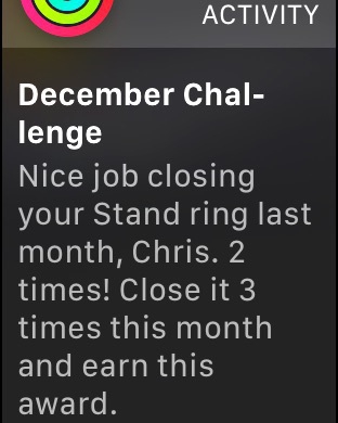 My Apple watch setting me a challenge to reach my stand goal 3 times this month in order to beat last month’s 2 times. But I reached my stand goal 22 times last month.