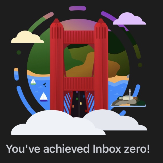 An illustration of the Golden Gate Bridge with the phrase You've acheived inbox zero, as my email inbox is empty.