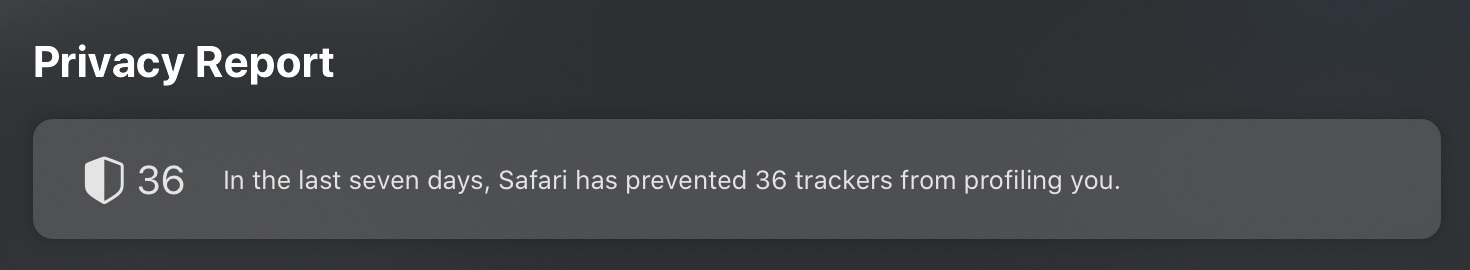 A screenshot of Safari 14 telling me it’s stopped 36 trackers from profiling me.