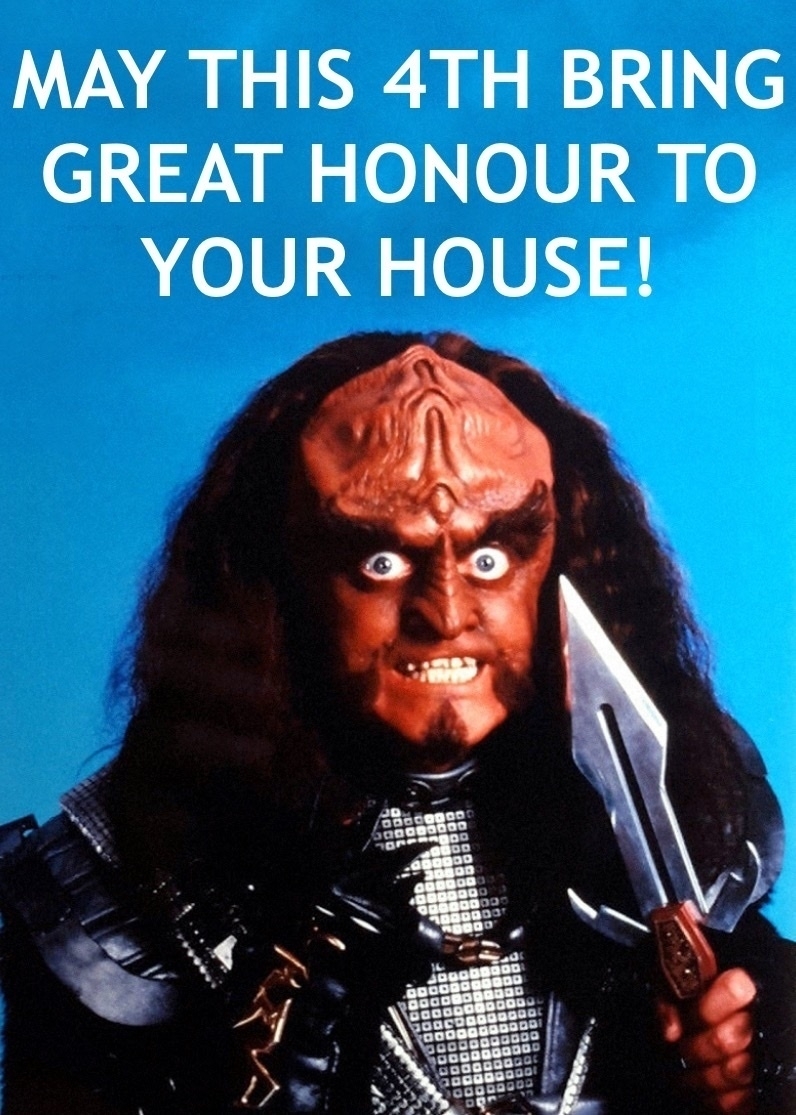 Gowron, a Klingon, from Star Trek, holding a a Klingon knife. Words reading “May this fourth being great honour to your house!”