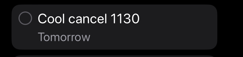 Siri reminding me to “cool cancel one thousand one hundred and thirty”, when I said “call the council at 11:30”