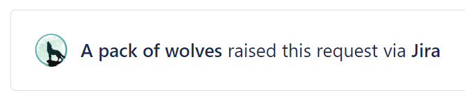 A notification in Jira saying that A pack of wolves raised a request. 