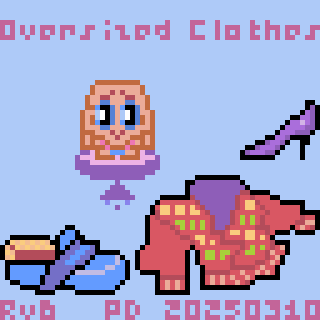 A pixel art character stands surrounded by oversized clothes and accessories against a blue background, with the text Oversized Clothes at the top.