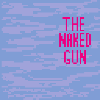 A pixelated light blue background features the bold red text The Naked Gun.