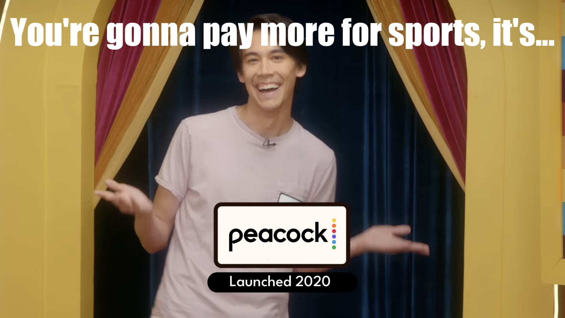Screenshot with Zac Oyama saying: You're gonna pay more for sports, it's Peacock, launched 2020