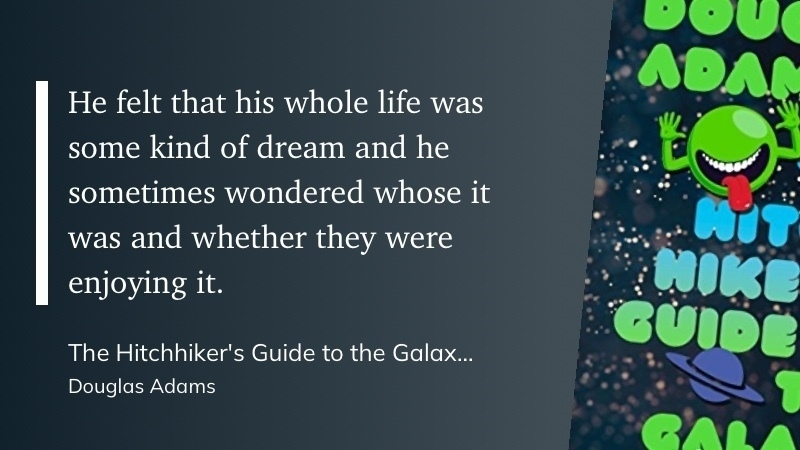 The Hitchhker's Guide to the Universe Quote