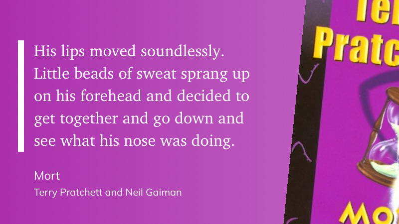 quote from "Mort" Terry Pratchett and Neil Gaiman 